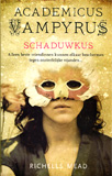 Academicus Vampyricus : Schaduwkus / Richelle Mead