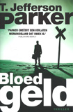 Bloedgeld / T. Jefferson Parker