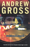 Roekeloos / Andrew Gross