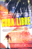Cuba Libre / Michel van Rijn