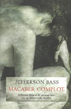 Macaber complot / Jefferson Bass