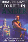 Roger Zelazny's The Dawn of Amber: To Rule in Amber