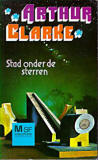 Stad onder de sterren / Arthur C. Clarke