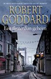 Een flinterdun geheim / Robert Goddard