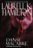Danse Macabre - An Anita Blake, Vampire Hunter novel / Laurell K. Hamilton