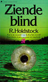 Ziende blind / Robert Holdstock