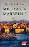 Misdaad in Marseille - Jean-Claude Izzo