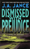 Dismissed With Prejudice / J.A. Jance
