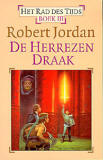 De herrezen draak - Het Rad des Tijds / Robert Jordan