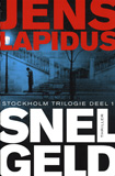 Snel geld (Stockholm trilogie 1) / Jens Lapidus