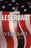 Verraad / John Lescroart