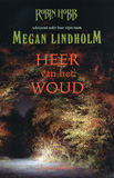 Heer van het Woud / Megan Lindholm (Robin Hobb)