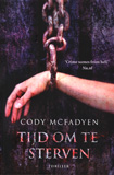 Tijd om te sterven / Cody McFadyen