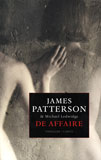 De Affaire / James Patterson & Michael Ledwidge