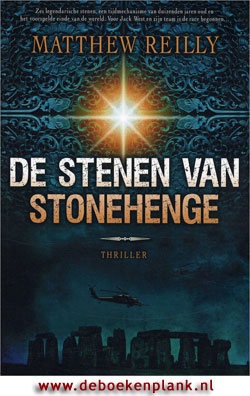 De Stenen van Stonehenge / Matthew Reilly