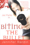 Biting the Bullet (Jaz Parks 3) / Jennifer Rardin