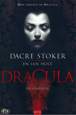 Dracula - de Ondode / Dacre Stoker & Ian Holt