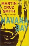 Havanna Bay / Martin Cruz Smith