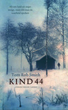 Kind 44 / Tom Rob Smith