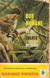 Bob Morane en de zwarte orchidee / Henri Verne