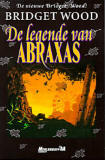 De legende van Abraxas / Bridget Wood