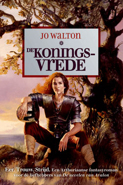 De Koningsvrede / Jo Walton