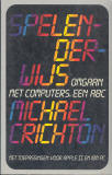 Spelerderwijs omgaan met computers / Michael Crichton