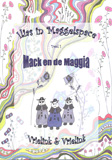 Ilias in Maggelspace 1 : Mack en de Maggia / Karin Vrielink