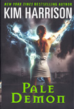 Pale Demon (The Hollows) / Kim Harrison