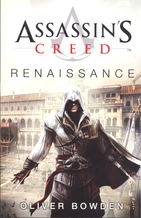 Assasins Creed: Renaissance / Oliver Bowden