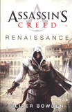 Assassin's Creed : Renaissance / Oliver Bowden