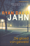 De gloed van geweld / Ryan David Jahn
