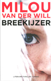Breekijzer / Milou van der Will