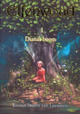 Elfenwoud 1 : Diana's Boom / Ewout Storm van Leeuwen