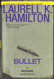 Bullet - An Anita Blake Vampire Hunter novel / Laurell K. Hamilton