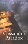 De Cassandra paradox / Willem Asman