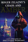 Roger Zelazny's The Dawn of Amber: Chaos and Amber