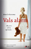 Vals Alarm / Marelle Boersma