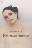 Het escortmeisje / Bogaerts