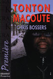 Tonton Macoute / Chris Bossers