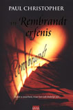 De Rembrandt Erfenis / Paul Christopher