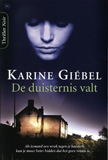 De duisternis valt / Karine Giébel