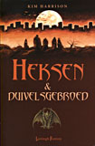 Heksen & Duivelsgebroed (Rachel Morgan 3) / Kim Harrison