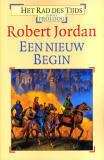 Een nieuw begin - Het Rad des Tijds - Eerste proloog / Robert Jordan