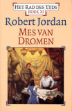 Mes van Dromen - Het Rad des Tijds 11 / Robert Jordan