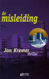 De misleiding / Jan Kremer