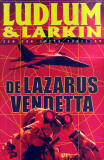 De Lazarus Vendetta / Robert Ludlum & Patrick Larkin
