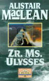 Zr. Ms. Usysses / Alistair MacLean