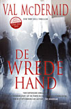 De wrede hand - Een Tony Hill thriller / Val McDermid