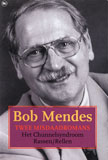 Twee misdaadromans / Bob Mendes